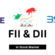 What is FII and DII